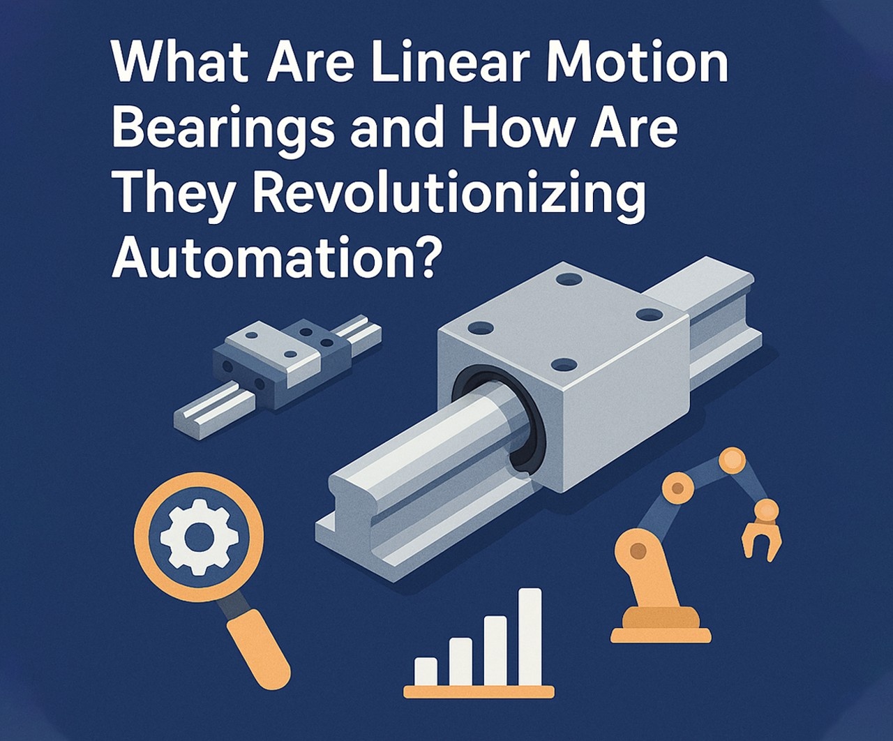 Linear Motion Bearings