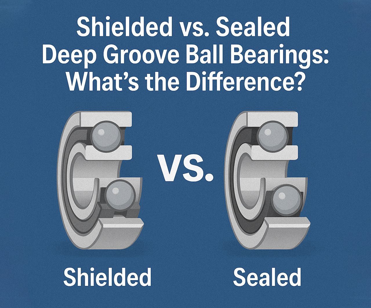 Sealed Deep Groove